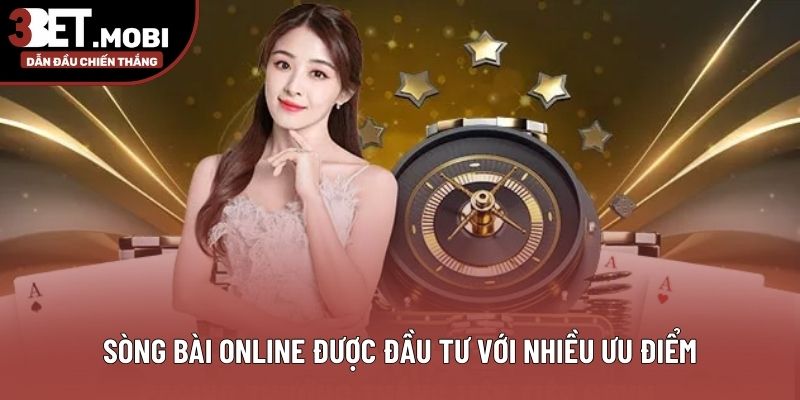Sòng bài online được đầu tư với nhiều ưu điểm Sòng bài online được đầu tư với nhiều ưu điểm