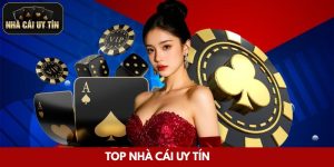 Top 5 nhà cái uy tín nhất Việt Nam